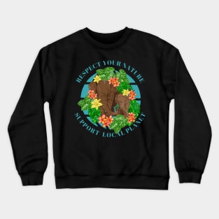 Respect Your Nature Support Local Planet Crewneck Sweatshirt